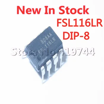 5 шт./лот 100% качество FSL116LR FSL116HR DIP-8 FSL116 ЖК-чип управления питанием В наличии Новый Оригинал