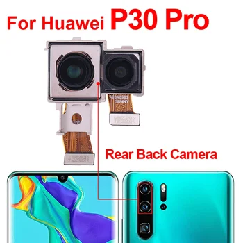 Оригинальный P30 Передний Задний Задний Для Huawei P30 Pro -L29 VOG-L09 Большой модуль основной камеры Гибкий кабель для телефона
